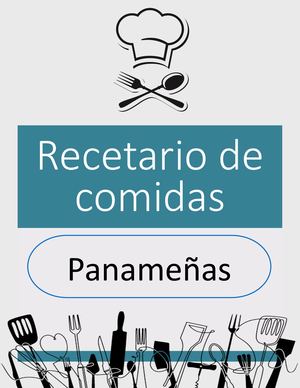 Recetario de comidas típicas panameñas