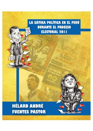 LA SÁTIRA POLÍTICA EN EL PERÚ DURANTE EL PROCESO ELECTORAL 2011
