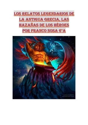 LOS RELATOS LEGENDARIOS DE LA ANTIGUA GRECIA, LAS HAZAÑAS DE LOS HÉROES POR FRANCO SOSA 6TO A