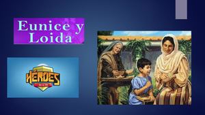 Héroes De La Fe Eunice Y Loida