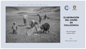 Ensayo Fotográfico - Elaboración del chuño en Culluchaca