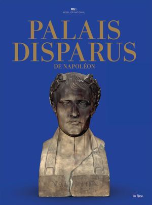 PALAIS DISPARUS DE NAPOLÉON (extrait)
