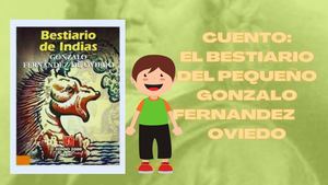 EL BESTIARIO DEL PEQUEÑO GONZALO FERNÁNDEZ  OVIEDO