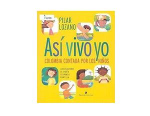 Así Vivo Yo, Colombia Contada Por Los Niños