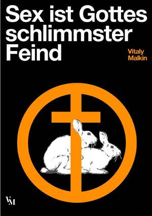 Sex ist Gottes schlimmster Feind