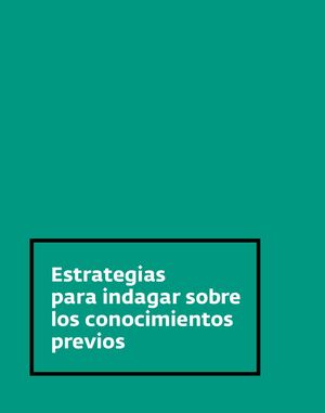 Estrategias Para Indagar Sobre Los Conocimientos Previos Julio Pimienta