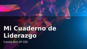 Mi Cuaderno De Liderazgo Camila Ruíz 6a Ces