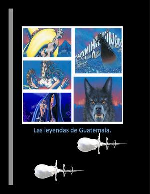 Leyendas De Guatemala
