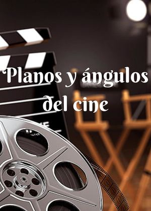 Planos Y ÁNgulos Del Cine