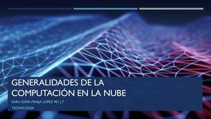 Generalidades Computación En La Nube