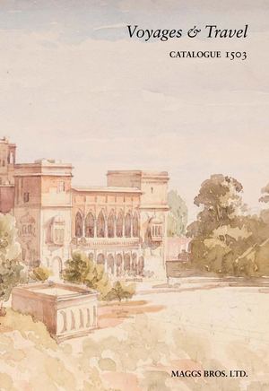 Voyages And Travel 1503 Maggs Catalogue 1503