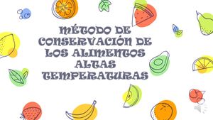 Conservación De Alimentos Altas Temperaturas