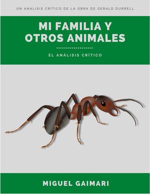 Mi Familia Y Otros Animales -El Análisis Crítico-
