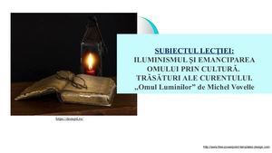 Clasa 11 Iluminismul Si Emanciparea Omului Prin Cultura Trasaturi Ale Curentului