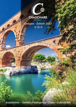Brochure Groupes Chauchard Evasion Edition 2022