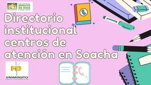 Directorio Institucional Centros De Atención En Soacha