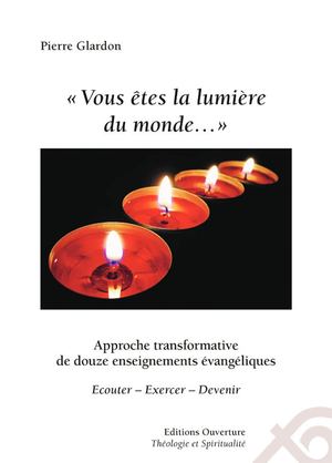 Vous êes la lumière du monde, Pierre Glardon