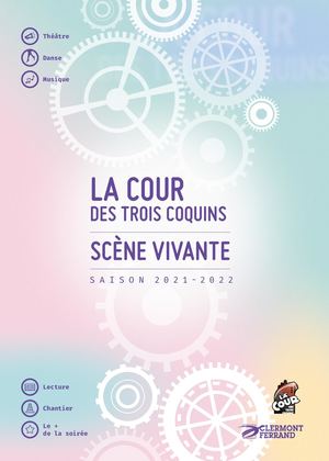 La Cour des Trois Coquins 2021-2022