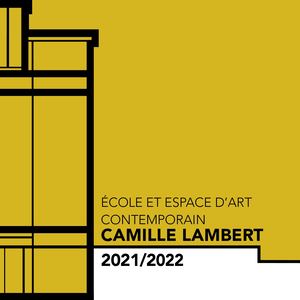 Brochure Ecole et Espace d'art contemporain Camille Lambert 2021-22