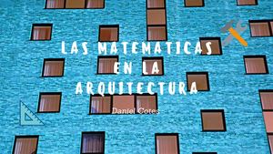 Las Matematicas En La Arquitectura (2)