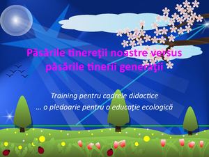 Pasarile Tineretii Noastre Versus Pasarile Tinerii Generatii C