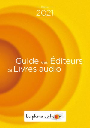 Guide des éditeurs de livres audio francophones 2021