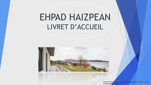 Ehpad Haizpean - Livret D’accueil