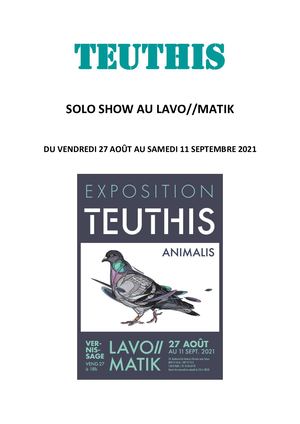 Teuthis Solo Show Août 21