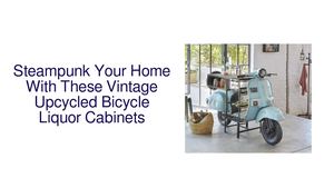 Steampunk Your Home With These Vintage Upcycled Bicycle Liquor Cabinets