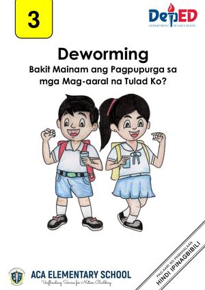 G3 Modyul 7 Deworming Bakit Mainam Ang Pagpupurga Sa Mga Mag Aaral Na Tulad Ko