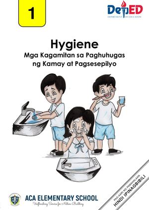 Module 10 Hygiene Mga Kagamitan Sa Paghuhugas Ng Kamay At Pagsesepilyo