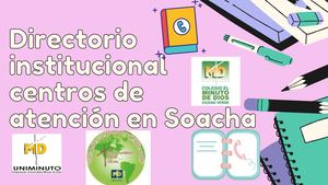 Directorio Institucional Centros De Atención En Soacha (1)