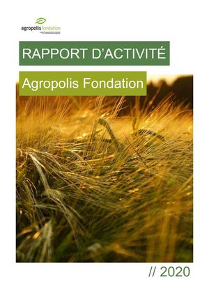 Rapport d'activité 2020 - Agropolis Fondation