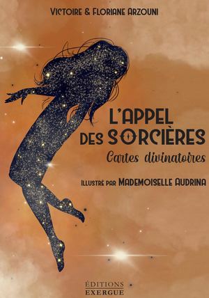 L'appel des sorcières, Floriane ARZOUNI, Victoire ARZOUNI, (illustratrice) AUDRINA, (EXTRAIT)