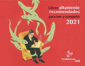 Altamente recomendados para leer y compartir 2021