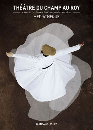 THÉÂTRE DU CHAMP AU ROY 21 | 22