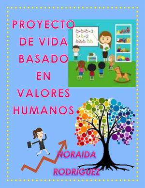 Proyecto De Vida Basado En Valores Humanos
