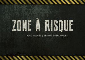 Zone à Risque - Bible Graphique