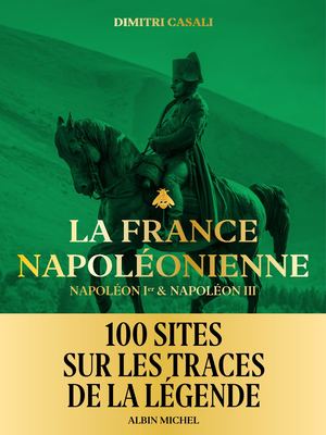 LA FRANCE NAPOLÉONIENNE