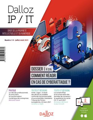 Dalloz IP/IT Juillet-Août 2021
