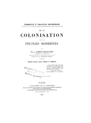 De La Colonisation Chez Les Peuples Modernes Par P. Leroy Beaulieu, 1882