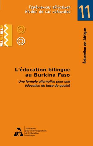 L'Education Bilingue Au Burkina Faso Une Formule Alternative Pour Une Education De Base De Qualité Par P. T. Ilboudo 2009