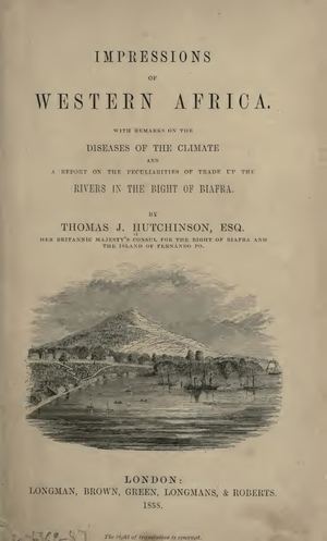 Impression Of Western Africa Par T. J. Hutchinson 1858