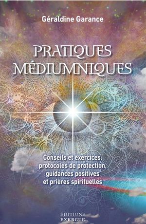 Pratiques médiumniques, Géraldine GARANCE, (EXTRAIT)