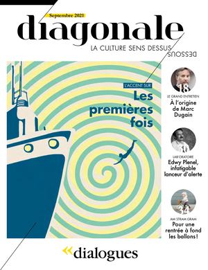 Diagonale n°5, le magazine de Dialogues Septembre 2021