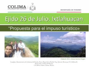Propuestas de Desarrollo Turistico en la comunidad 26 de Julio, Ixtlahuacan Colima