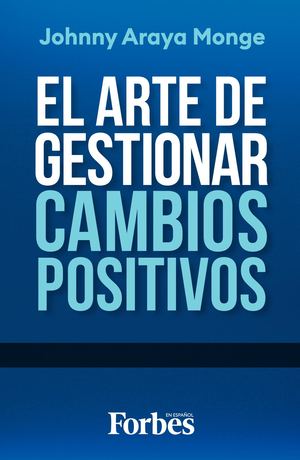 El arte de gestionar cambios positivos