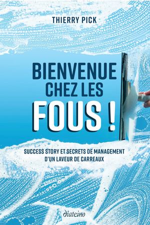 Bienvenue chez les fous !, Thierry PICK, (EXTRAIT)