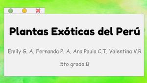 Plantas Exóticas Del Perú (1)