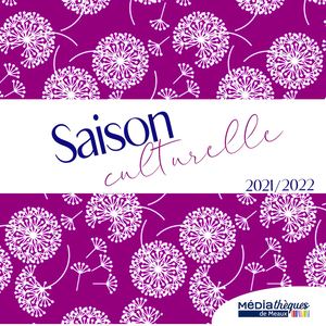 Médiathèques de Meaux - Saison culturelle 2021-2022